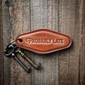 Probably Late Leather Keychain Motel Style