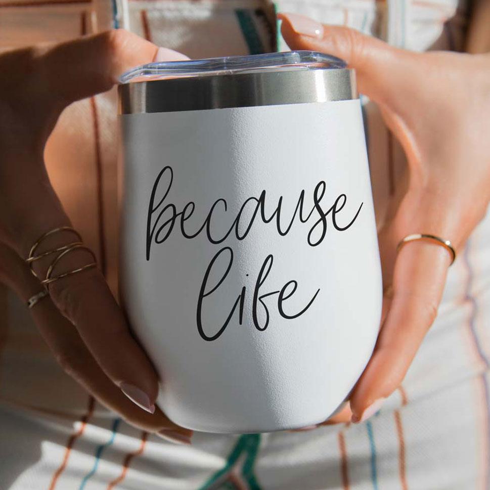 Because Life 12oz