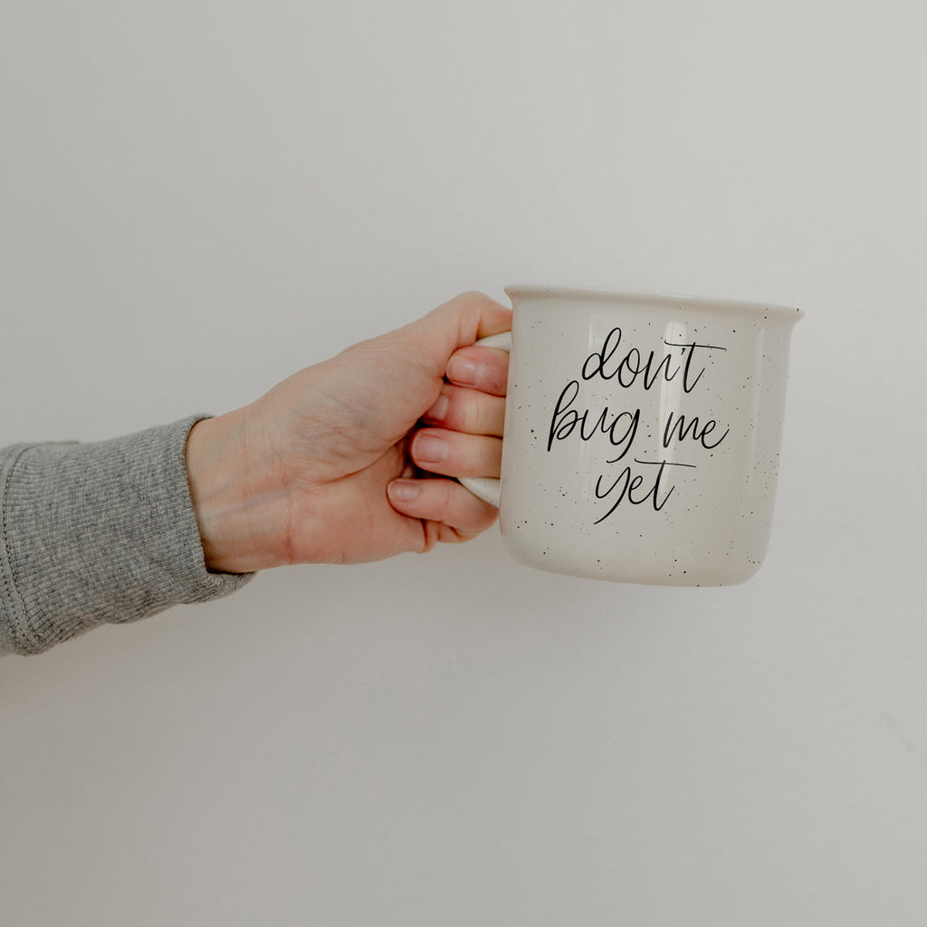 Don't Bug Me Yet